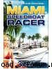 Miami Speed Boat Racer - Miami Speed Boat Racer Password: davilex - Jocuri