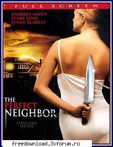 perfect neighbor, the (2005) high quality


  perfect neighbor, the (2005) high quality